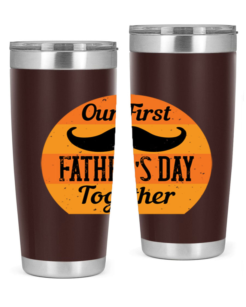 our first fathers day together 173#- fathers day- Tumbler