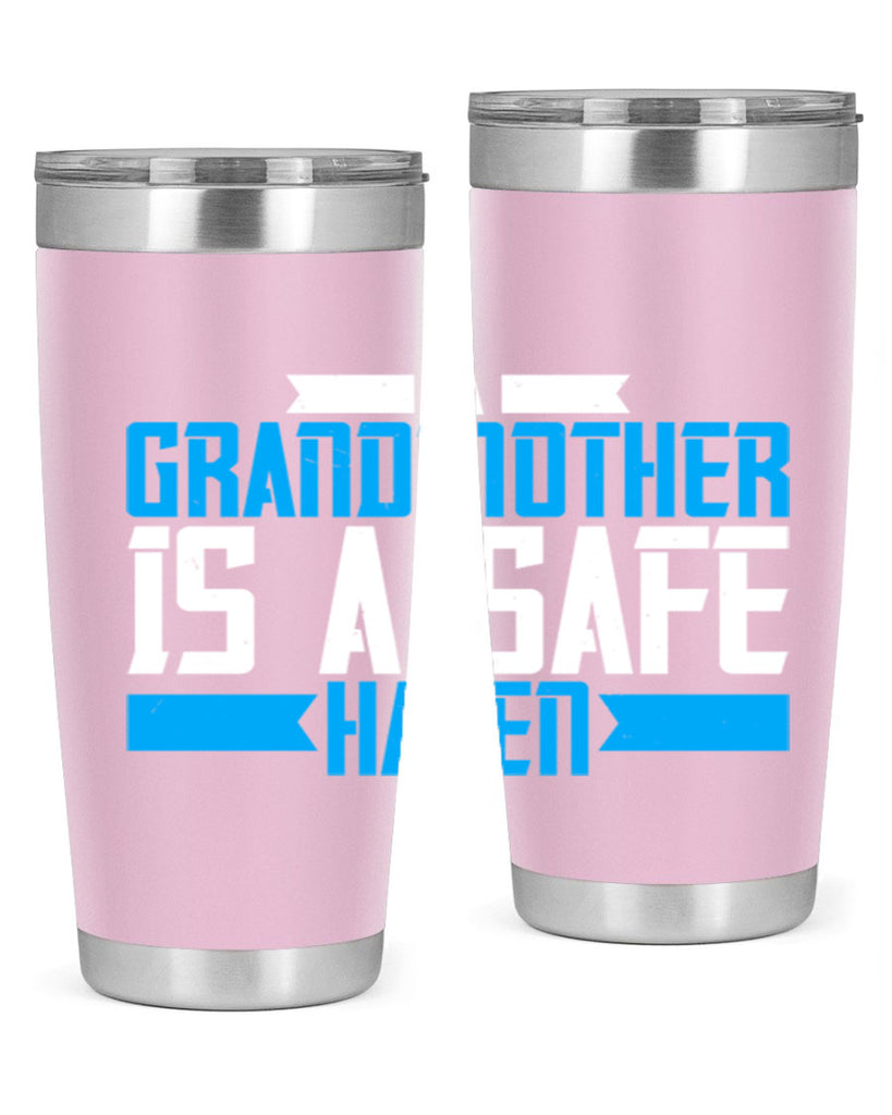 A Grandmother is a safe haven 42#- grandma - nana- Tumbler