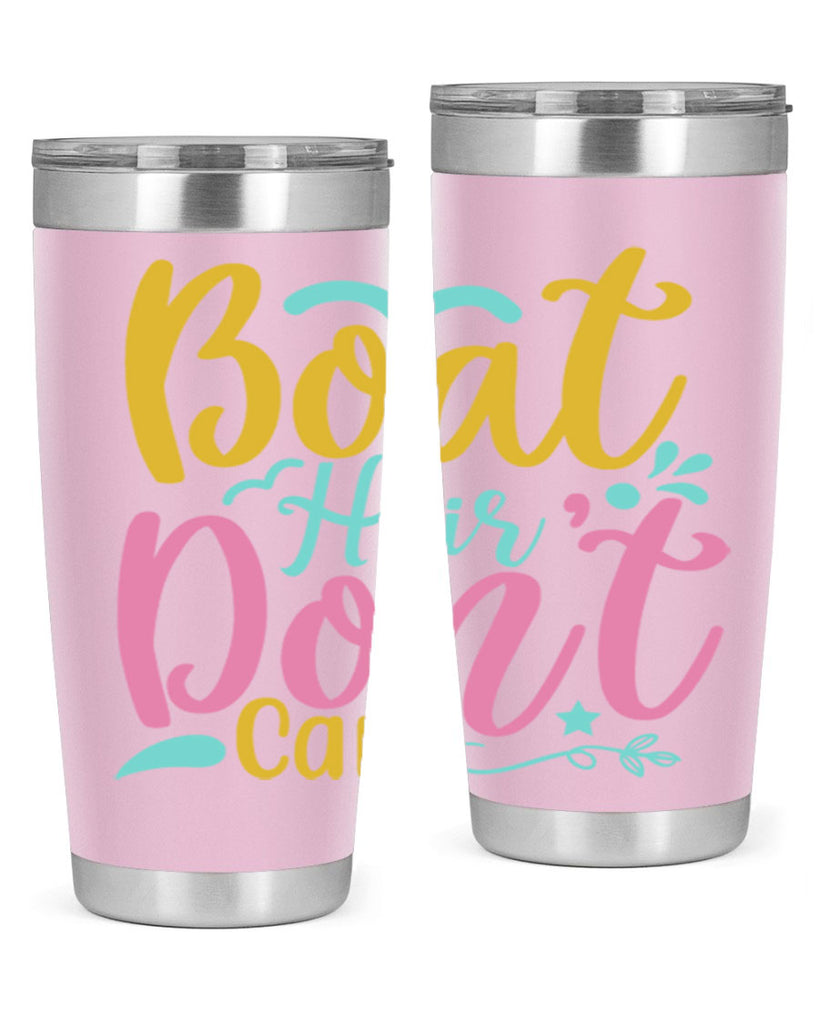 BOAT HAIR DONT CARE Style 68#- summer- Tumbler