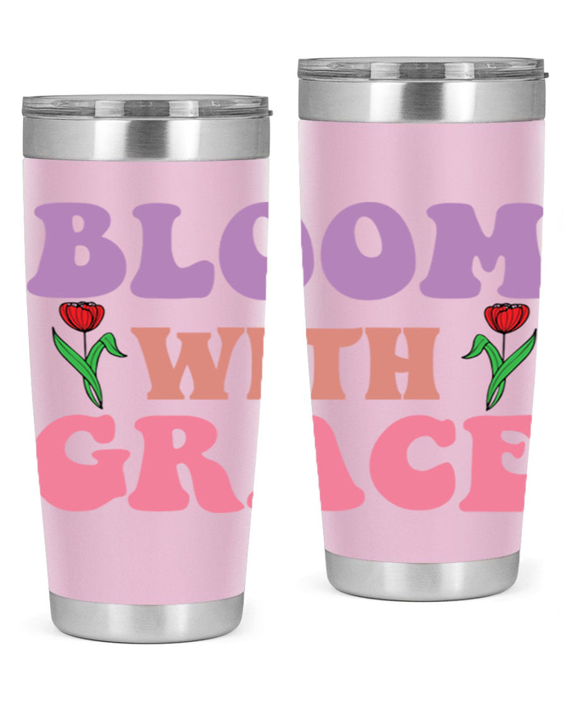 Bloom with Grace  90#- spring- Tumbler