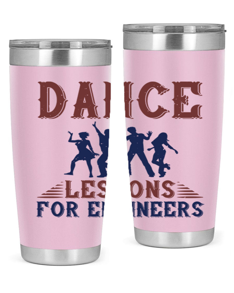 DANCE LESSONS FOR ENGINEERS Style 23#- engineer- tumbler