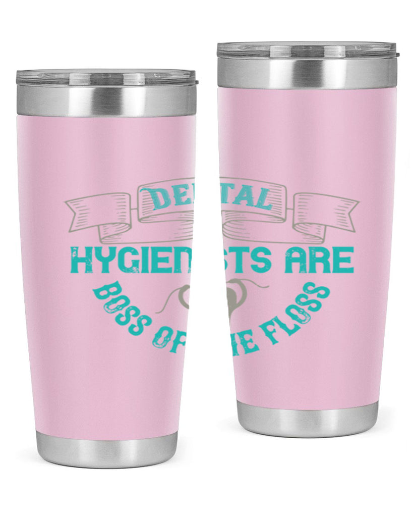 Dental hygienists are Style 48#- dentist- tumbler