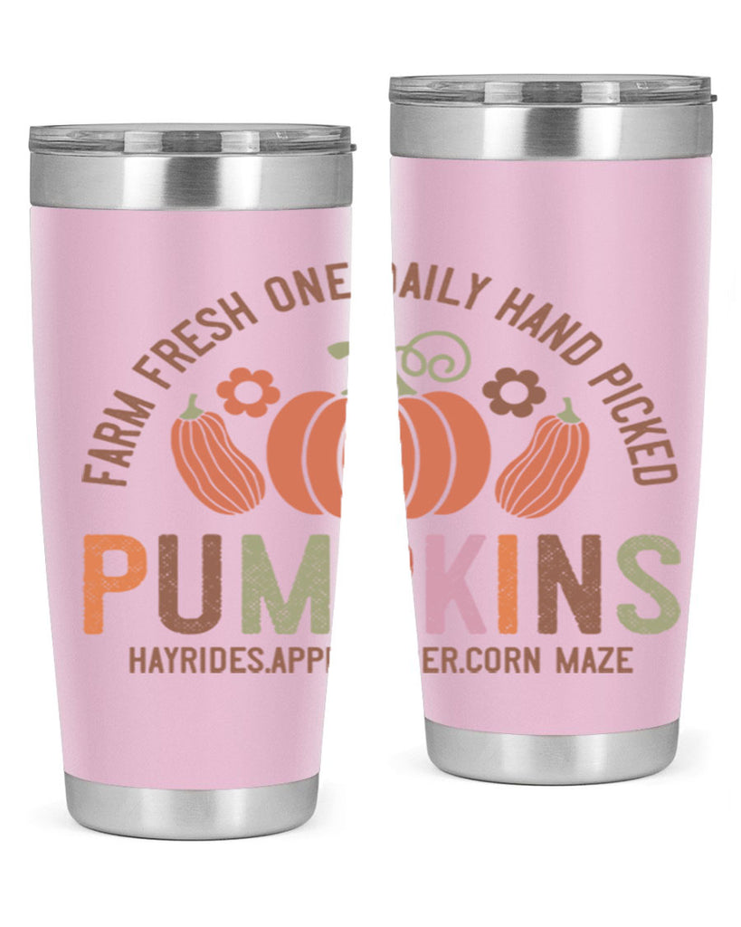 Farm Fresh One Daily Hand Picked Pumpkins Hayrides Apple Cider Corn Maze 172#- fall- Tumbler