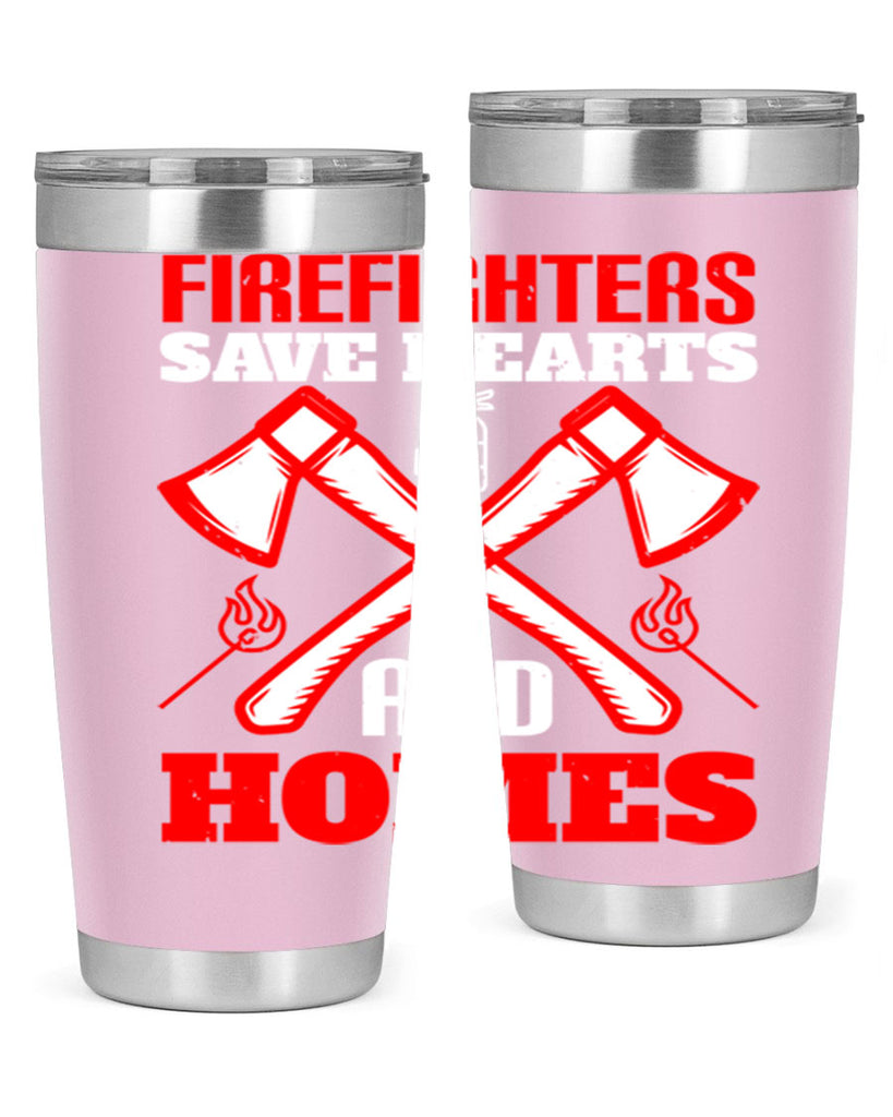 Firefighters save hearts and homes Style 72#- fire fighter- tumbler