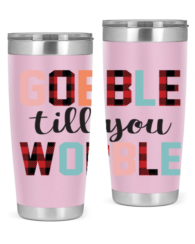 Gobble Till You Wobble 203#- fall- Tumbler