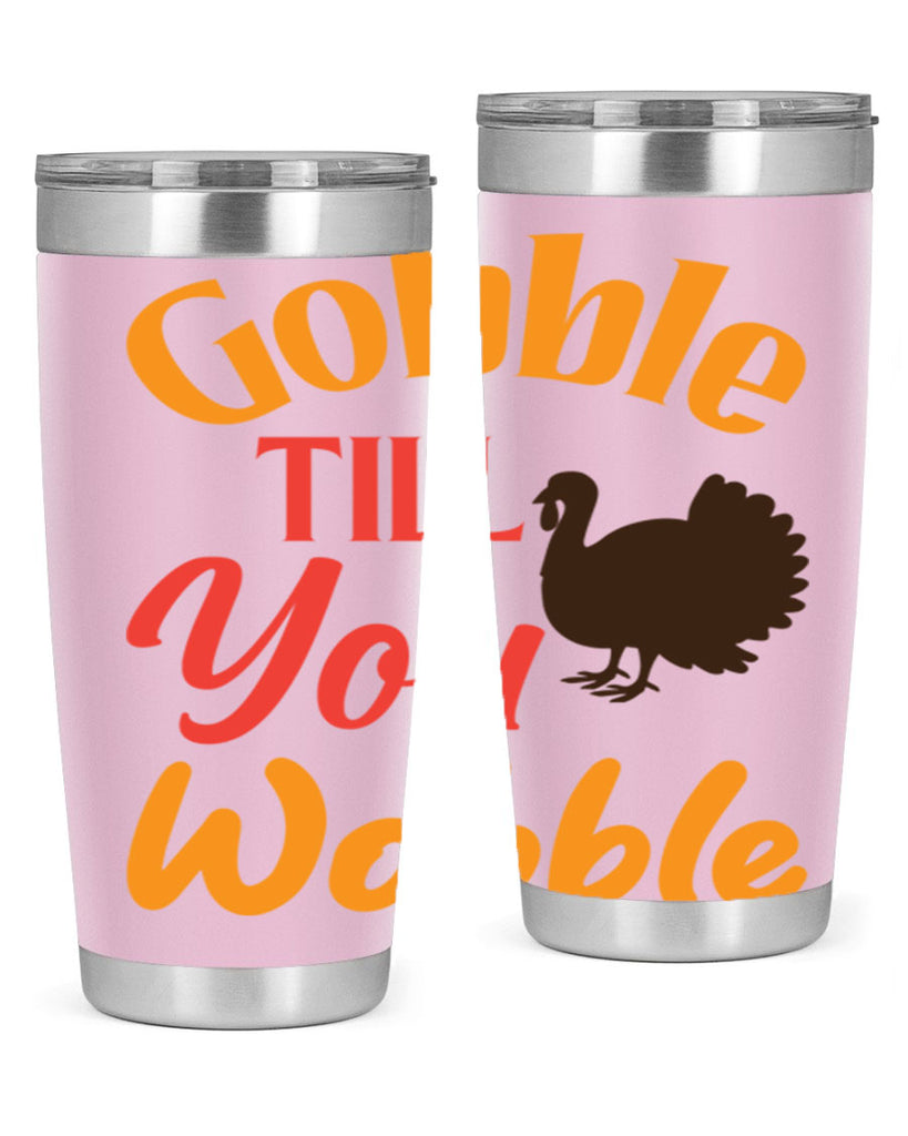 Gobble Till You Wobble 204#- fall- Tumbler