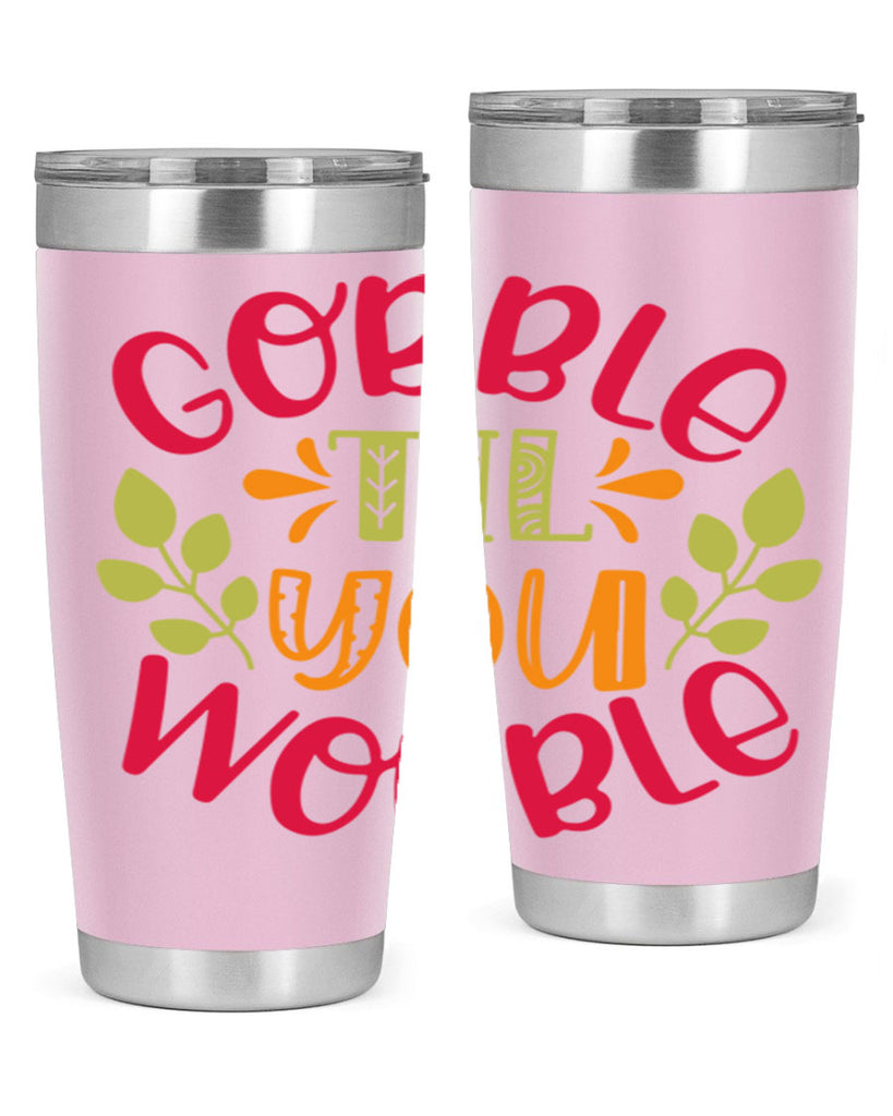 Gobble til you wobble 201#- fall- Tumbler