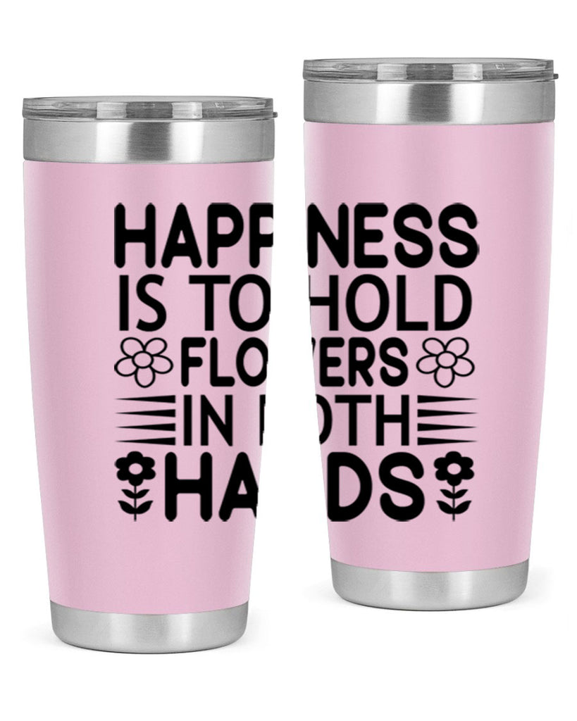 Happiness is to hold flowers 154#- spring- Tumbler