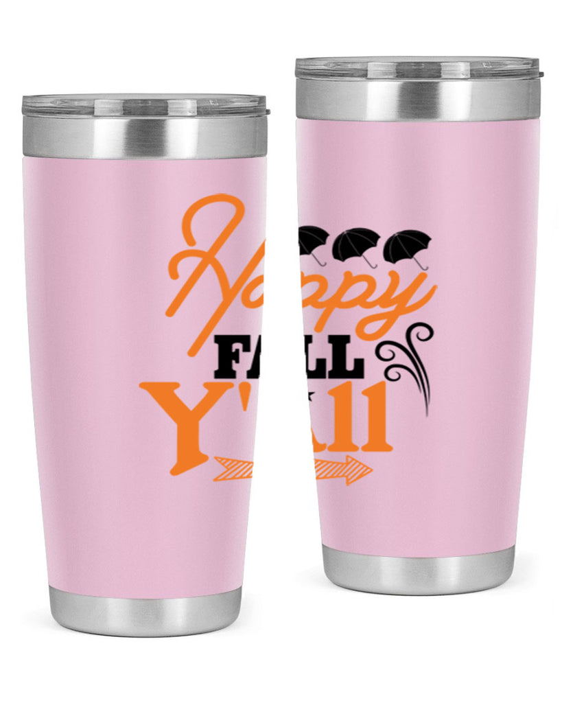Happy Fall Yall 234#- fall- Tumbler