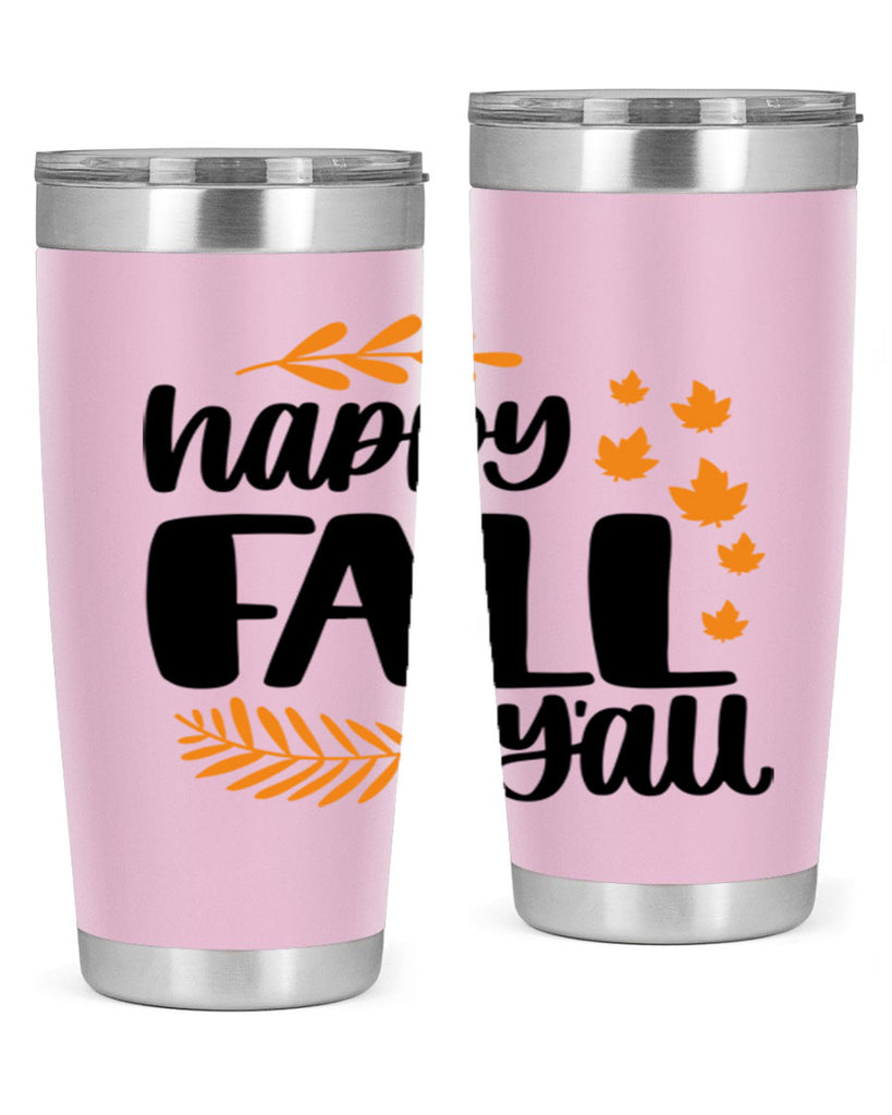 Happy Fall Yall 490#- fall- Tumbler