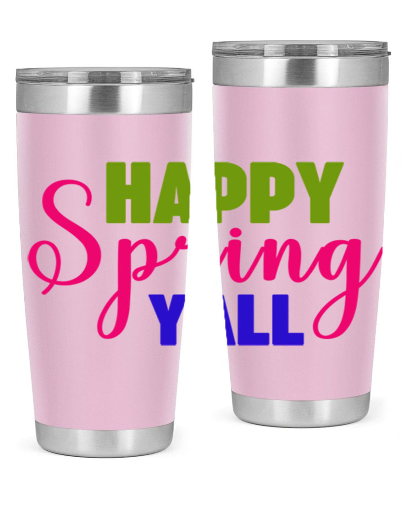 Happy Spring Y'all 168#- spring- Tumbler