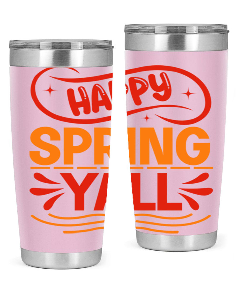 Happy spring yall 172#- spring- Tumbler