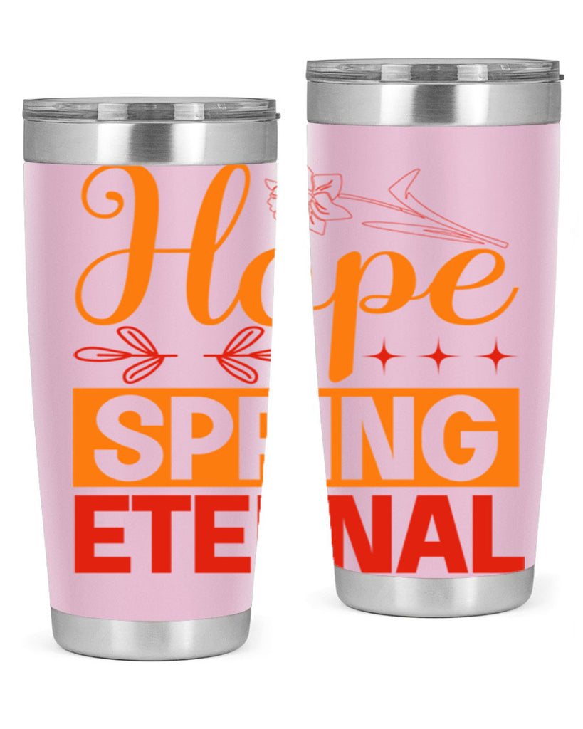 Hope spring eternal 253#- spring- Tumbler