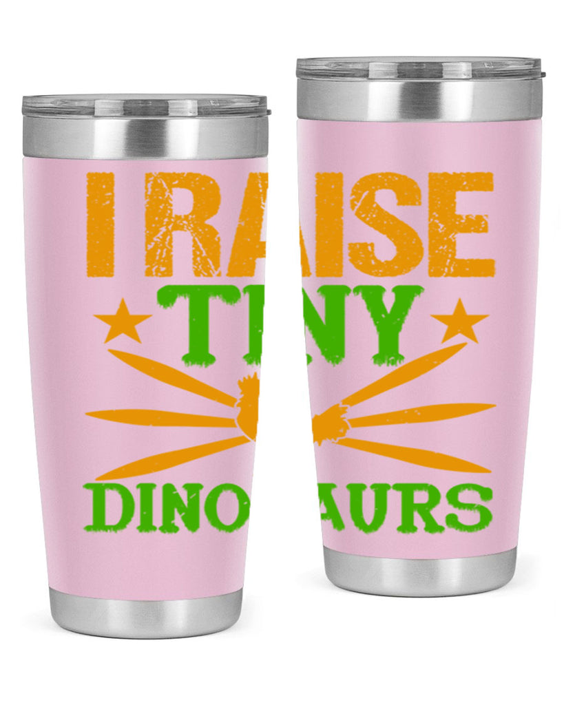 I raise tiny dinosaurs 52#- farming and gardening- Tumbler