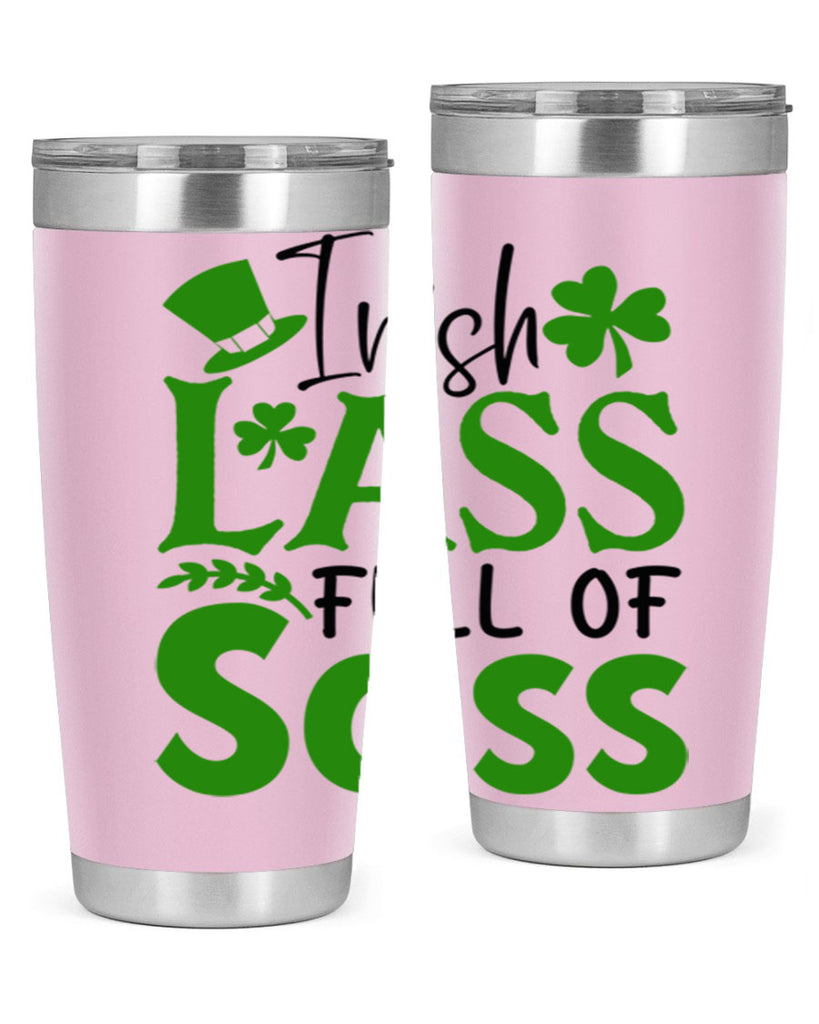 Irish Lass Full Of Sass Style 155#- St Patricks Day- Tumbler