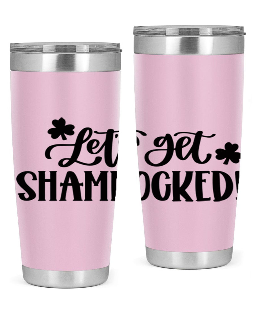 Lets Get Shamrocked Style 70#- St Patricks Day- Tumbler