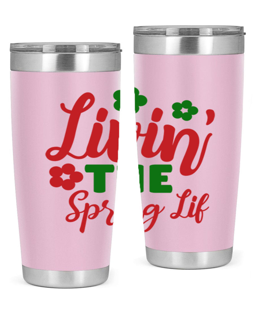 Livin the Spring Lif 317#- spring- Tumbler