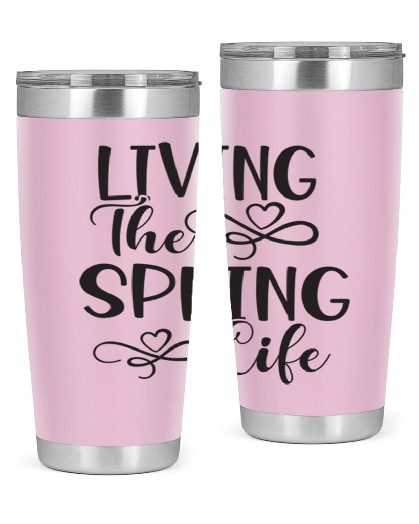 Living the spring life323#- spring- Tumbler