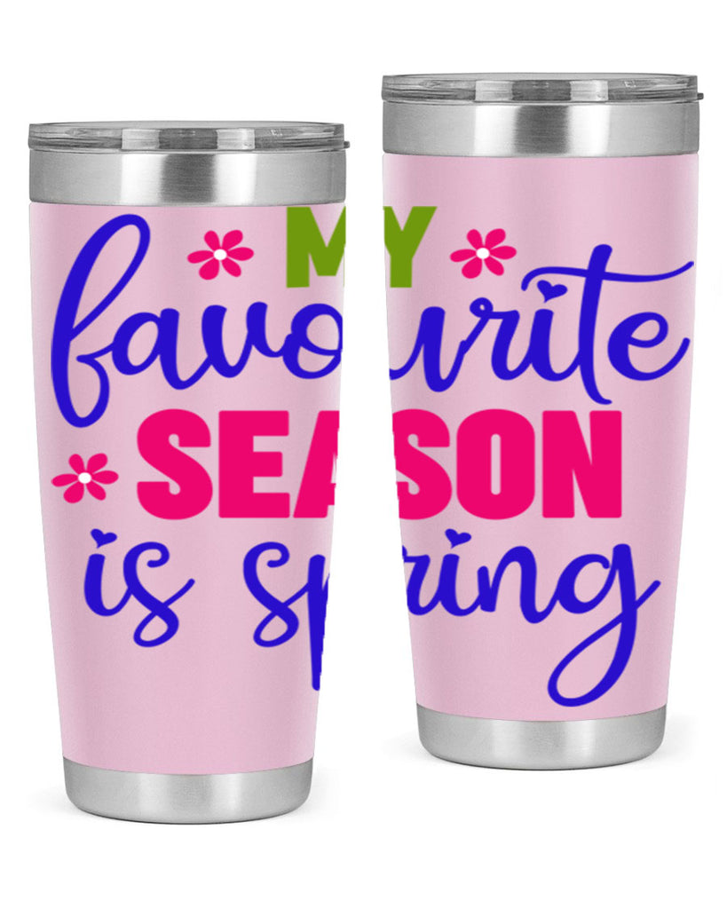 My Favourite Season is Spring 346#- spring- Tumbler