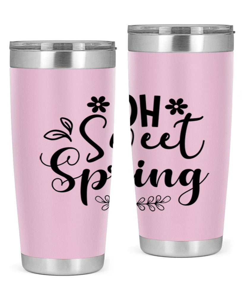 Oh Sweet Spring 377#- spring- Tumbler
