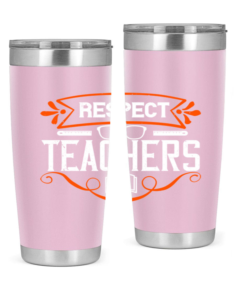 Respect Teachers Style 23#- teacher- tumbler