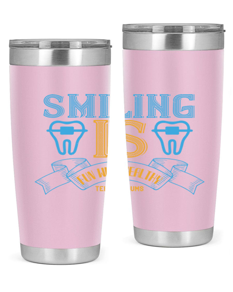 Smiling is Fun With Healthy Teeth Gums Style 20#- dentist- tumbler