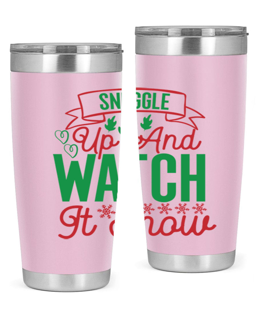 Snuggle Up And Watch It Snow 382#- winter- Tumbler