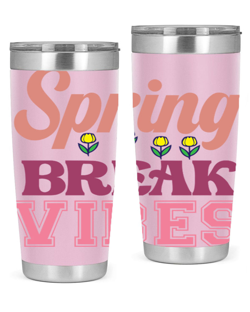 Spring Break Vibes  486#- spring- Tumbler