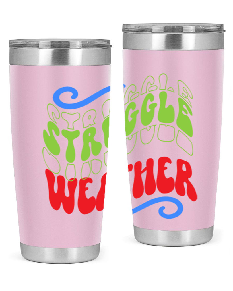 Struggle weather 396#- winter- Tumbler