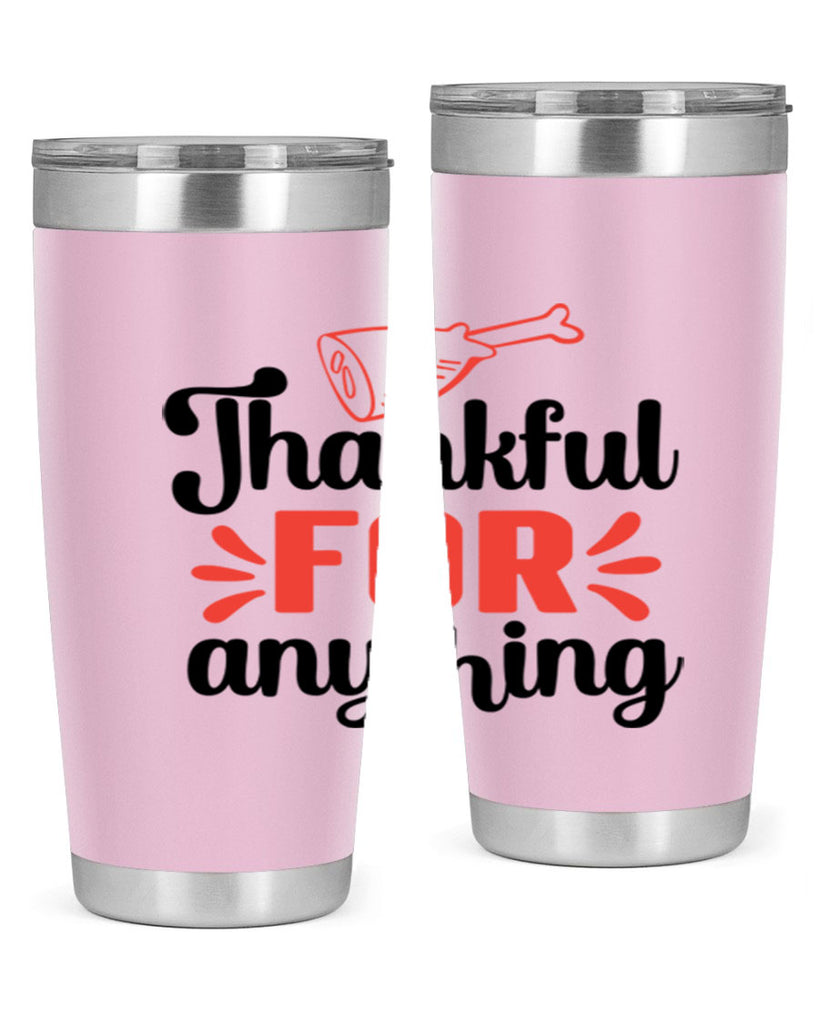 Thankful for anything 598#- fall- Tumbler