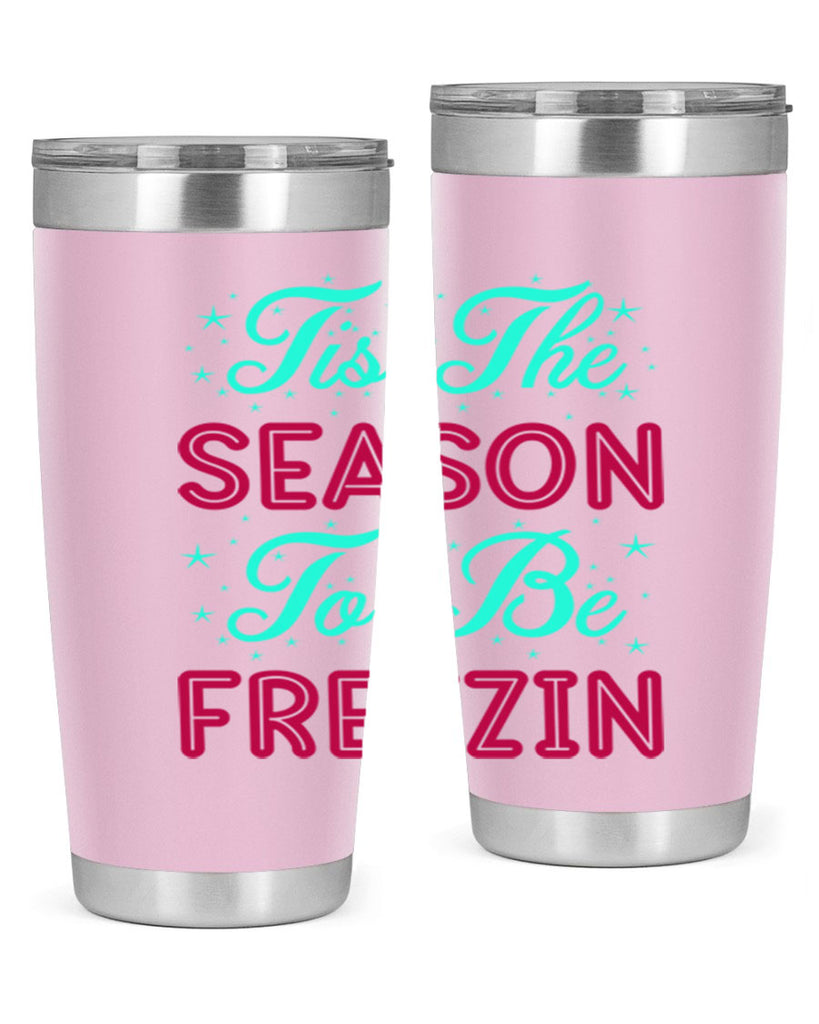 Tis The Season To Be 421#- winter- Tumbler