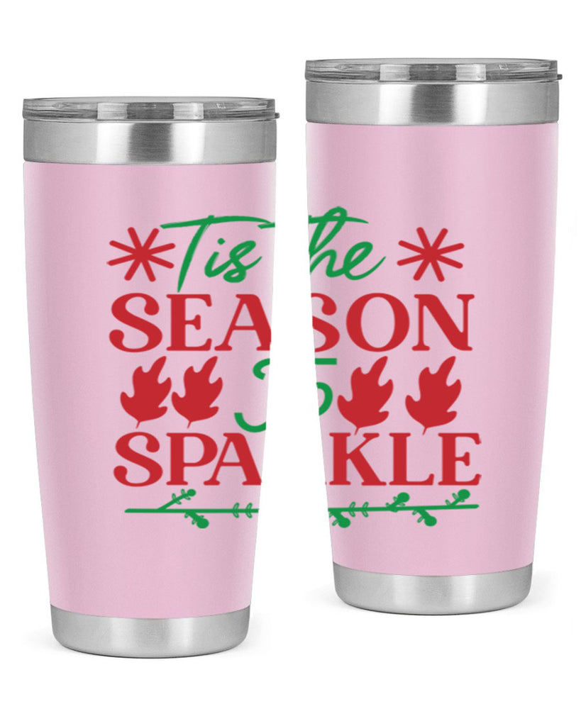 Tis The Season To Sparkle 419#- winter- Tumbler
