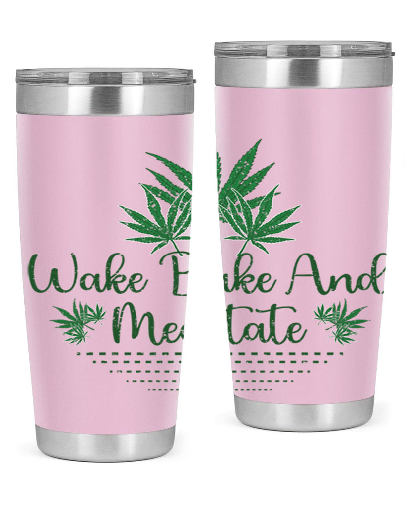 Wake Bake And Meditate Sublimation 274#- marijuana- Tumbler