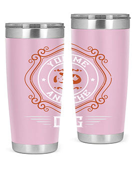 You Me And The Dogs Style 134#- dog- Tumbler