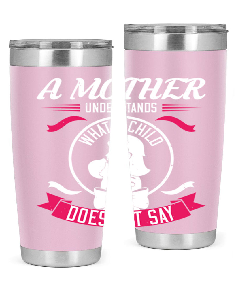 a mother understands 8#- mothers day- Tumbler