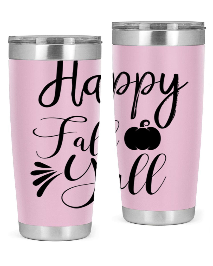 happy fall yall 231#- fall- Tumbler