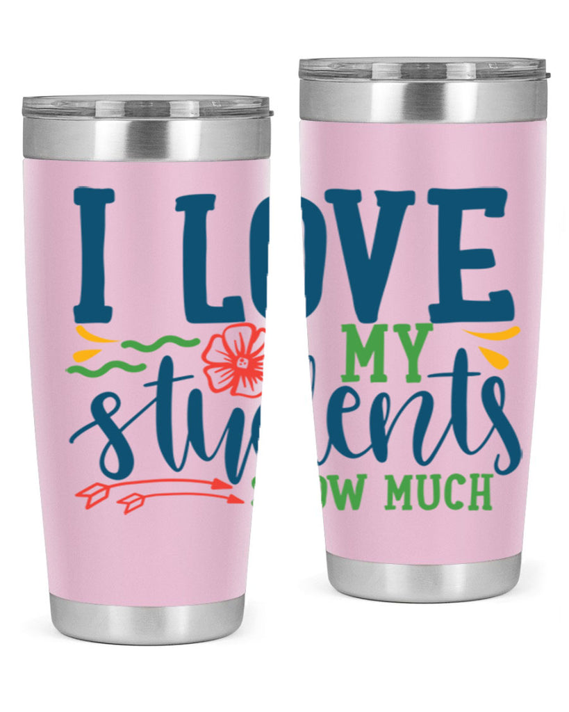 i love my students snow much Style 176#- teacher- tumbler