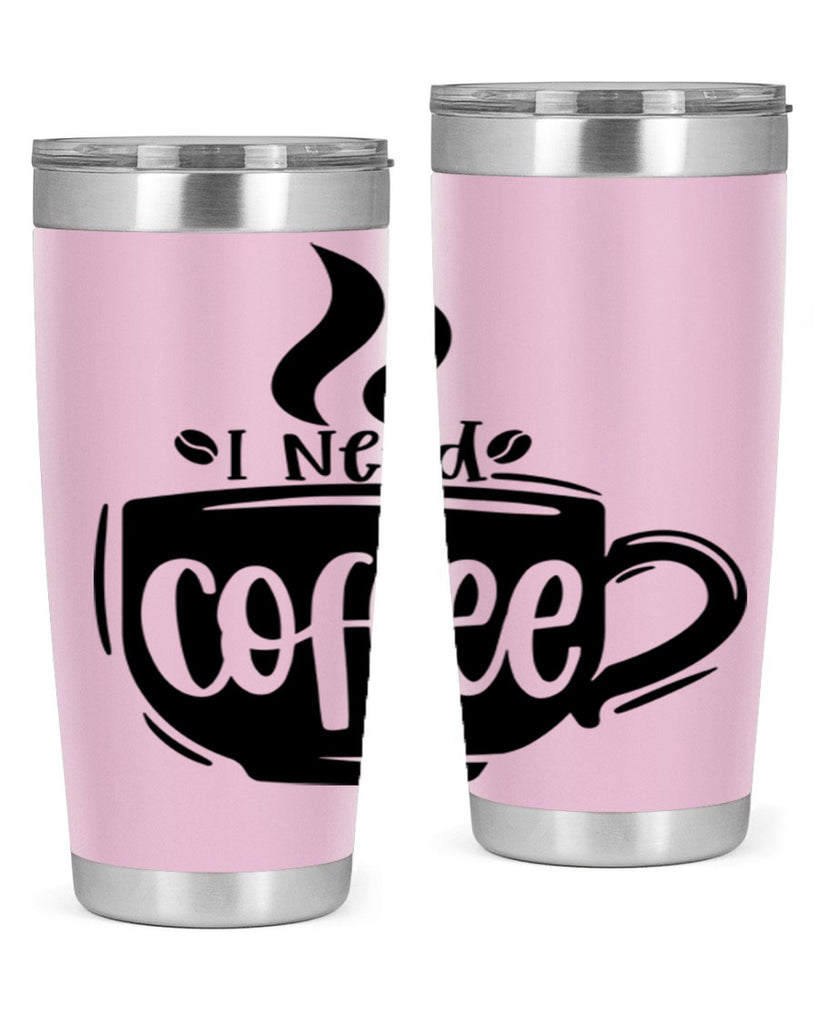 i need coffee 100#- coffee- Tumbler