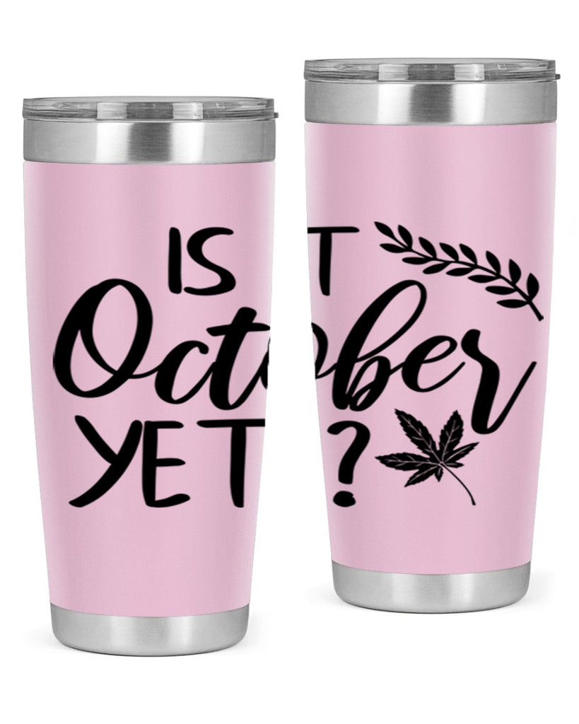 is it october yet 357#- fall- Tumbler