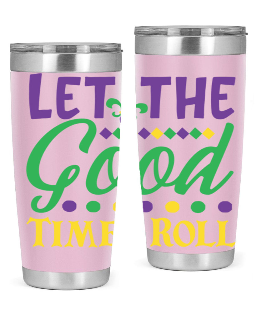let the good times roll 82#- mardi gras- Tumbler