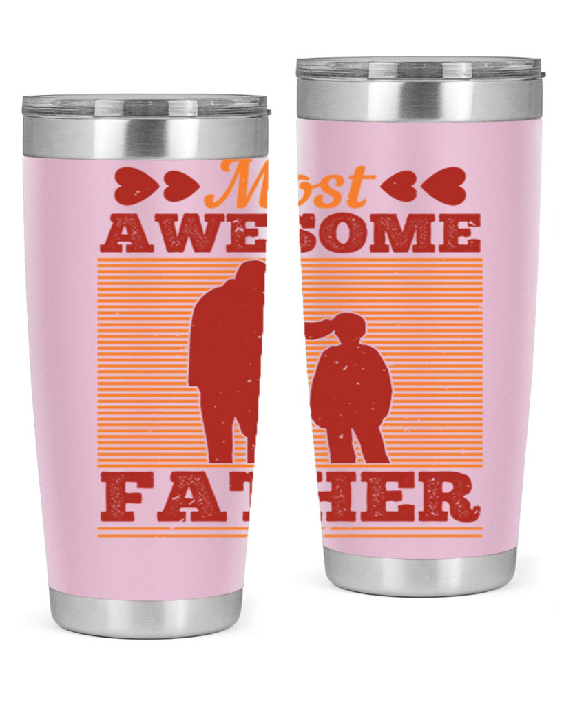 most awesome father 186#- fathers day- Tumbler