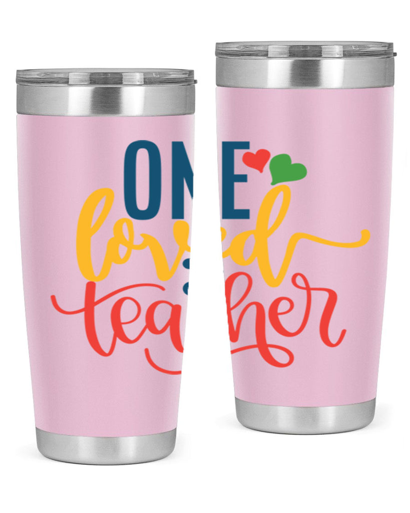 one loved teacher Style 165#- teacher- tumbler