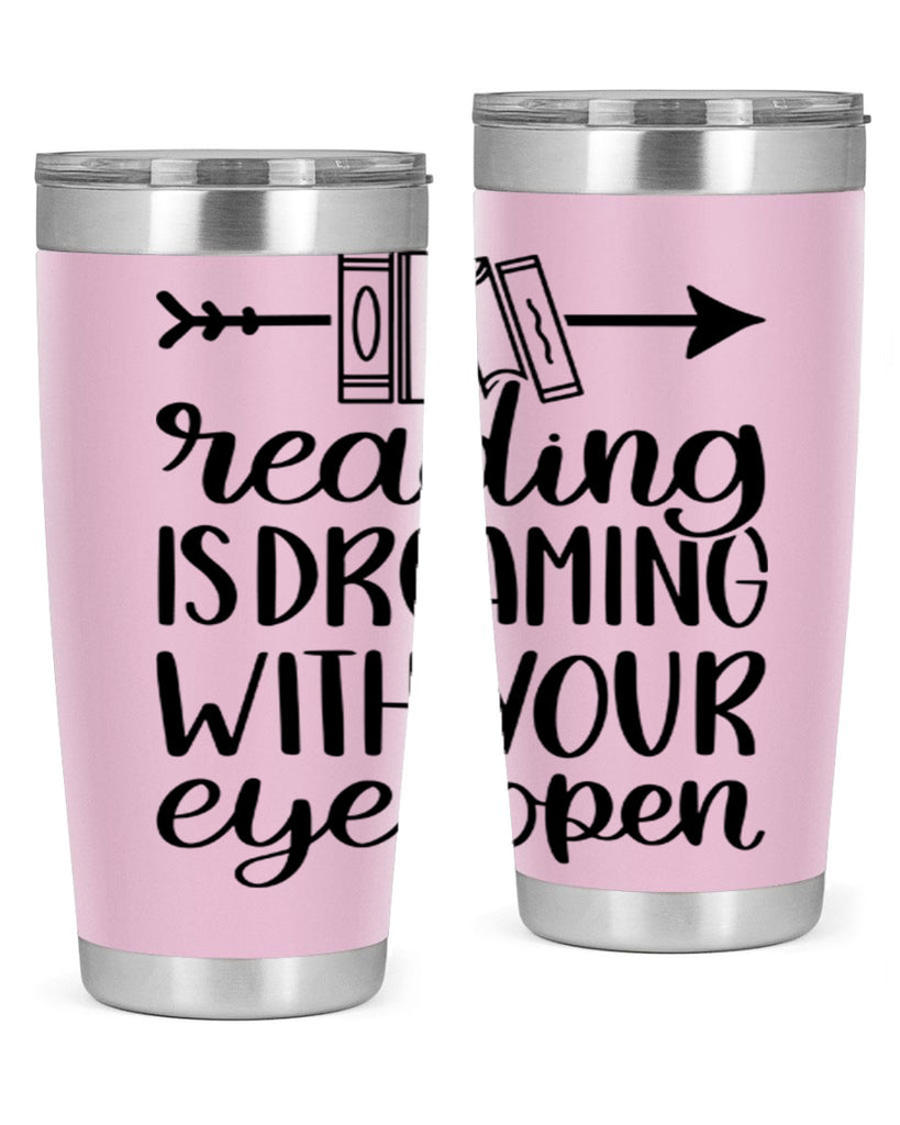 reading is dreaming with your eyes open 31#- reading- Tumbler
