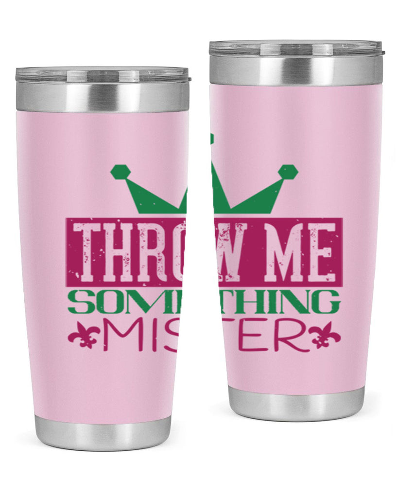 throw me something mister 33#- mardi gras- Tumbler