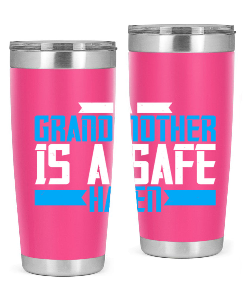 A Grandmother is a safe haven 42#- grandma - nana- Tumbler