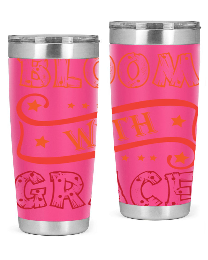 Bloom with grace  89#- spring- Tumbler