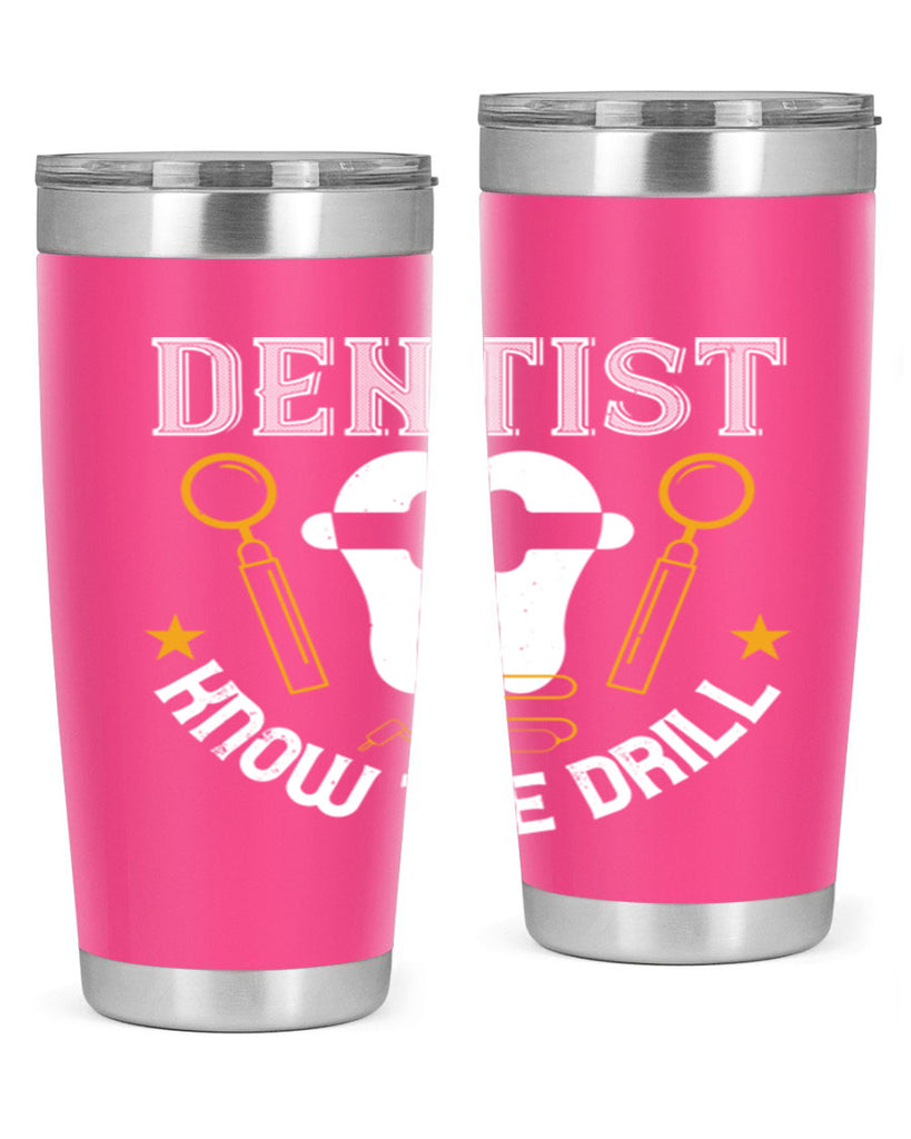 Dentist know the drill Style 46#- dentist- tumbler