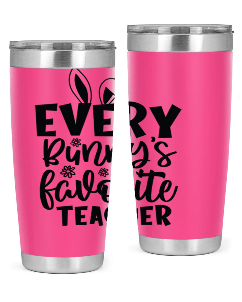 Every bunnys favorite teacher  135#- spring- Tumbler