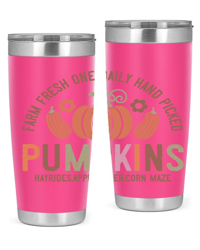 Farm Fresh One Daily Hand Picked Pumpkins Hayrides Apple Cider Corn Maze 172#- fall- Tumbler