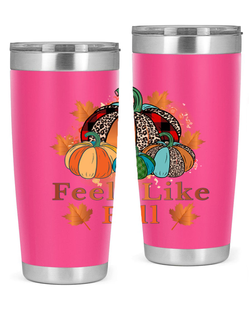 Feels Like Fall 183#- fall- Tumbler
